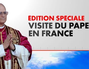 Edition spéciale : visite du pape en France