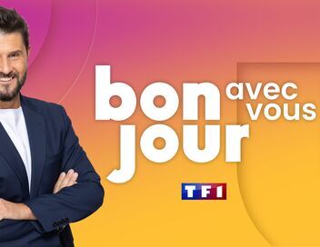 Bonjour ! Avec vous