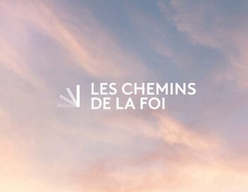 Les chemins de la foi