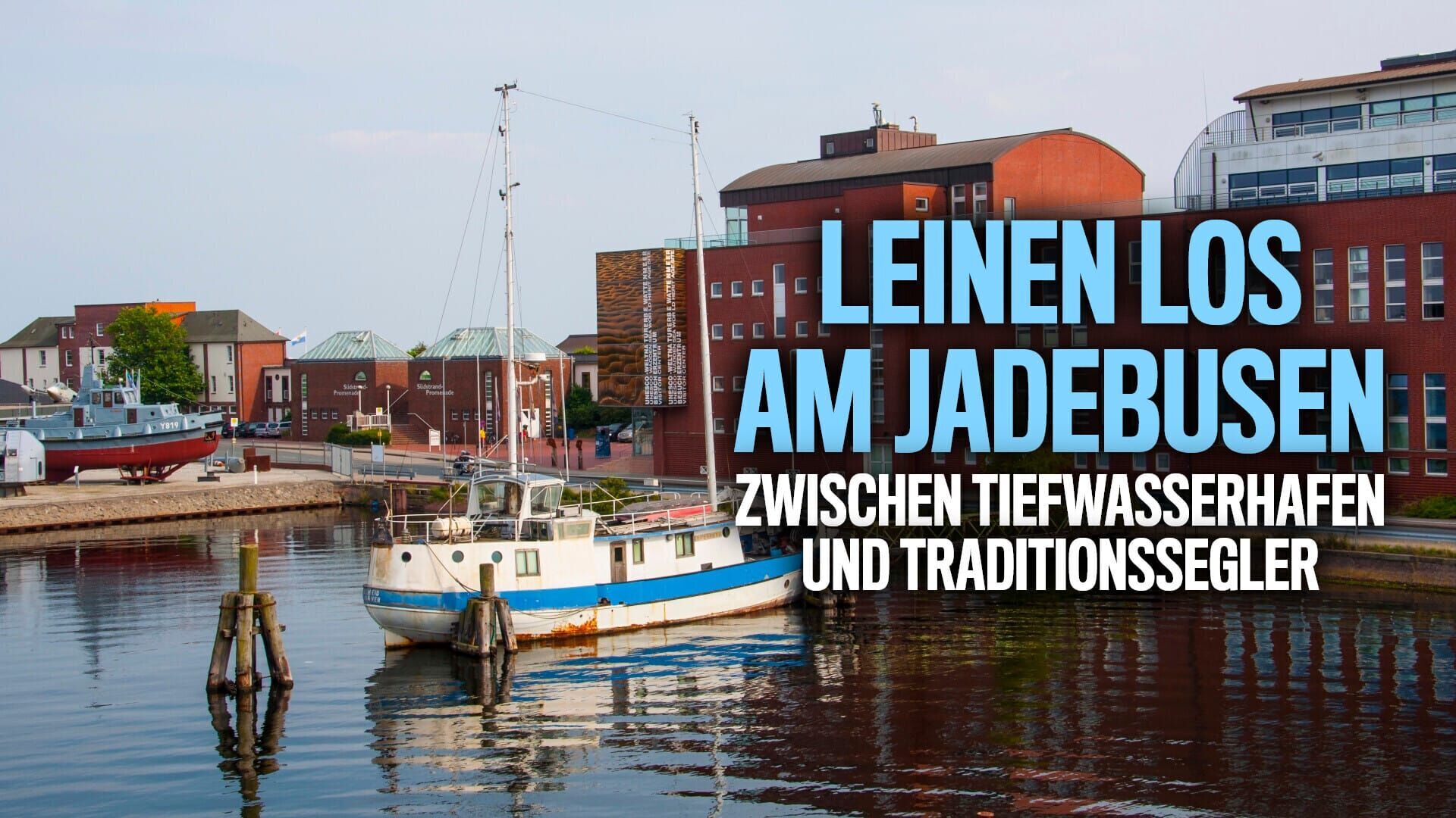 Leinen los am Jadebusen