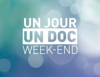 Un jour, un doc week-end