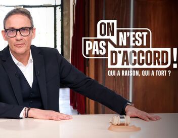 On n'est pas d'accord !
