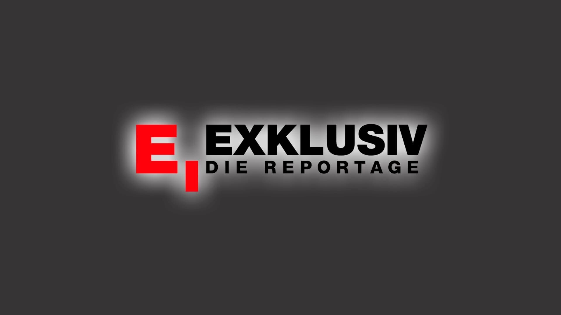 Exklusiv – die Reportage