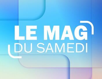 Le mag du samedi