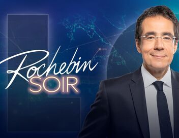 Rochebin soir