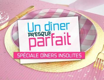 Un dîner presque parfait