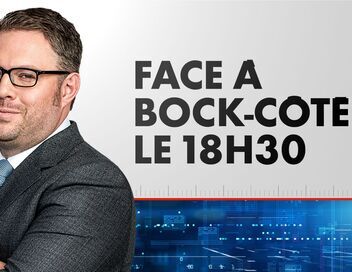 Face à Bock-Côté Le 18h30