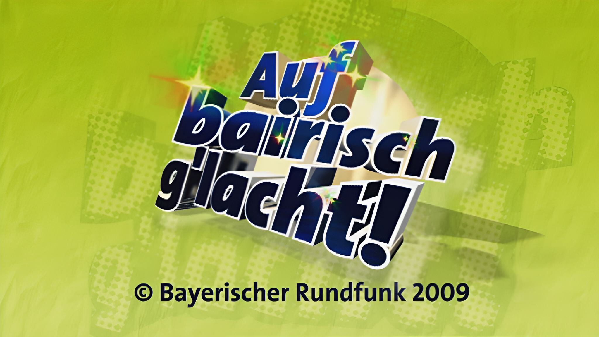 Auf bairisch g'lacht!