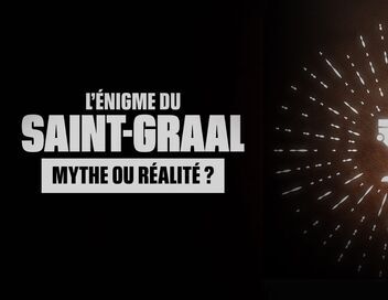 L'énigme du Saint Graal : mythe ou réalité ?