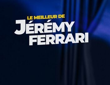 Le meilleur de Jérémy Ferrari