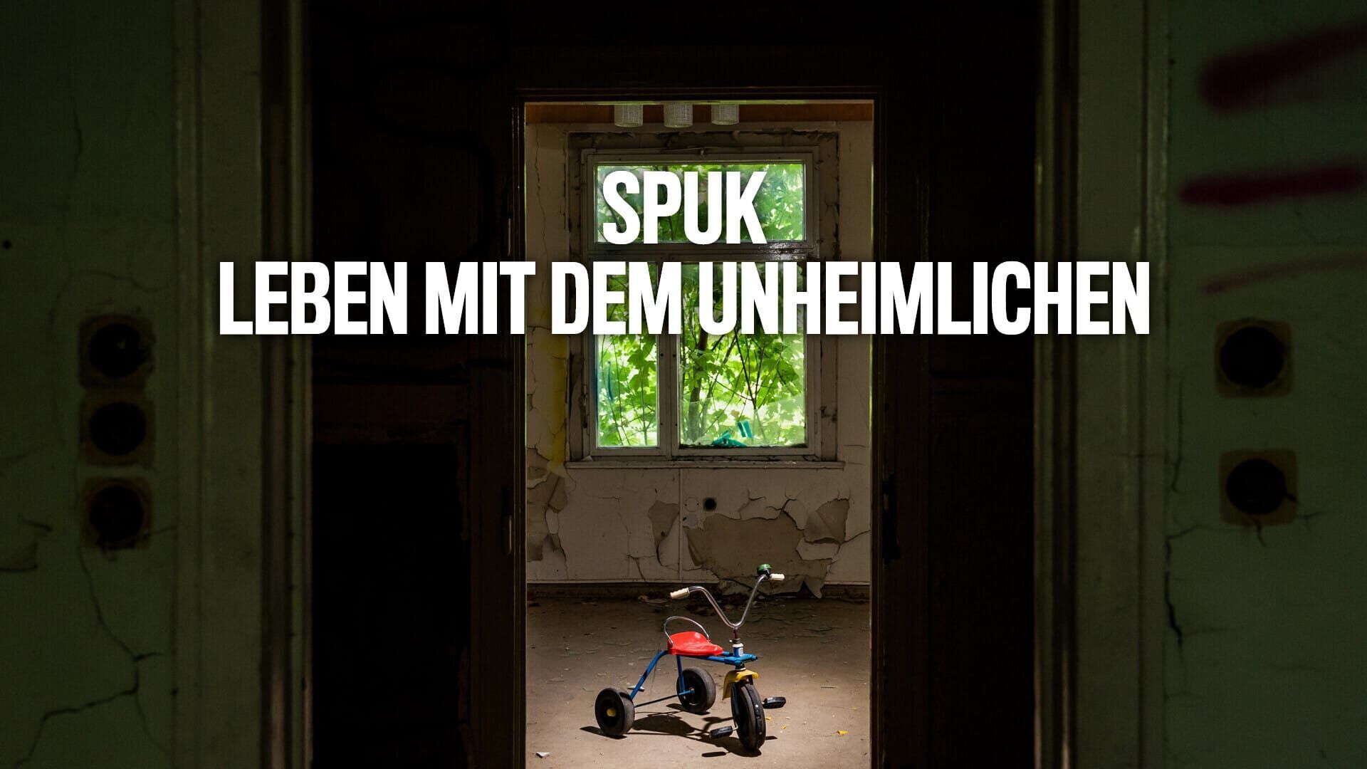 Spuk – Leben mit dem Unheimlichen