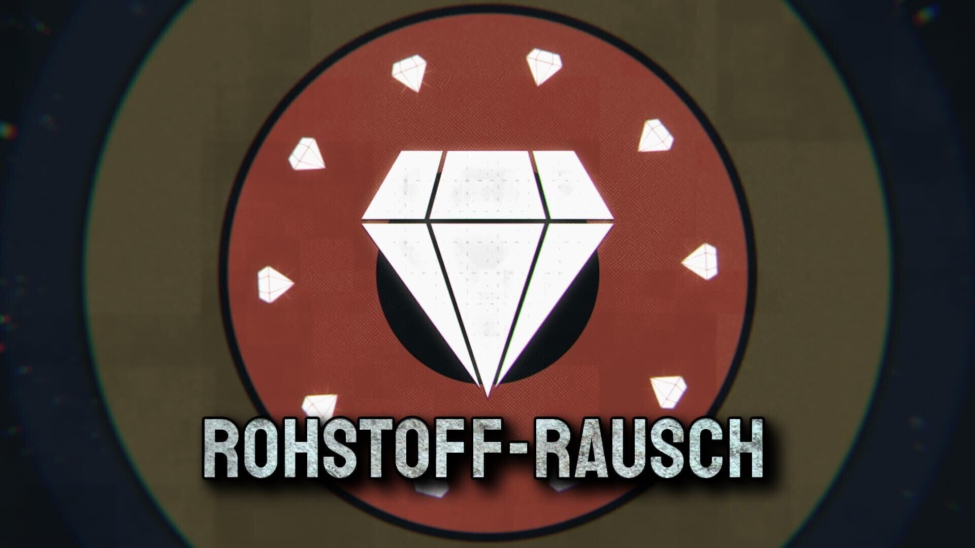 Rohstoff-Rausch