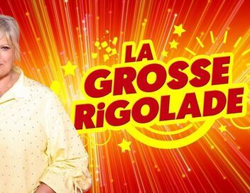 La grosse rigolade