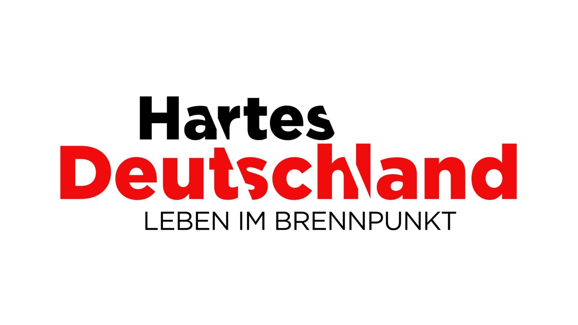 Hartes Deutschland – Leben im Brennpunkt