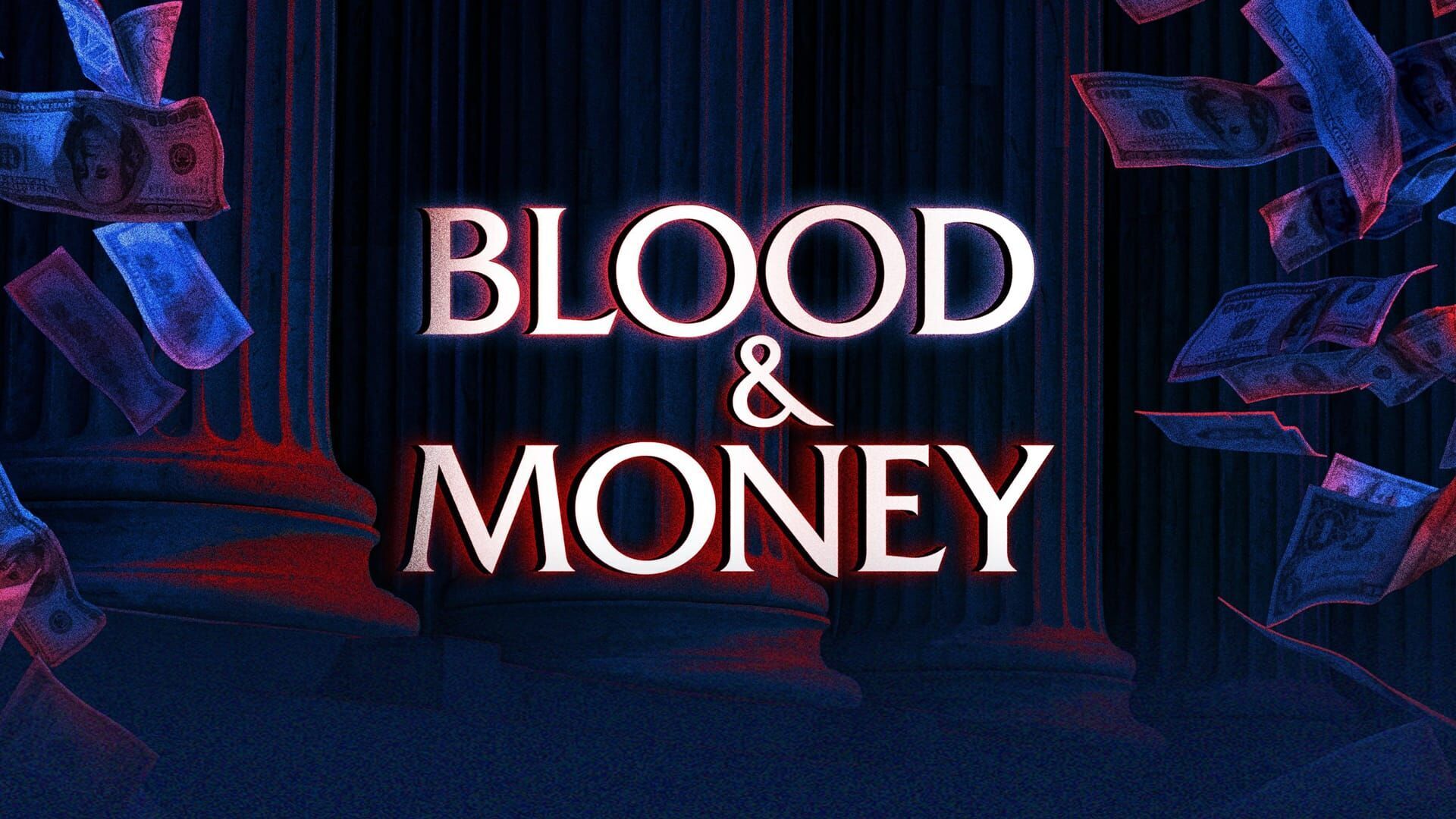 Blood & Money