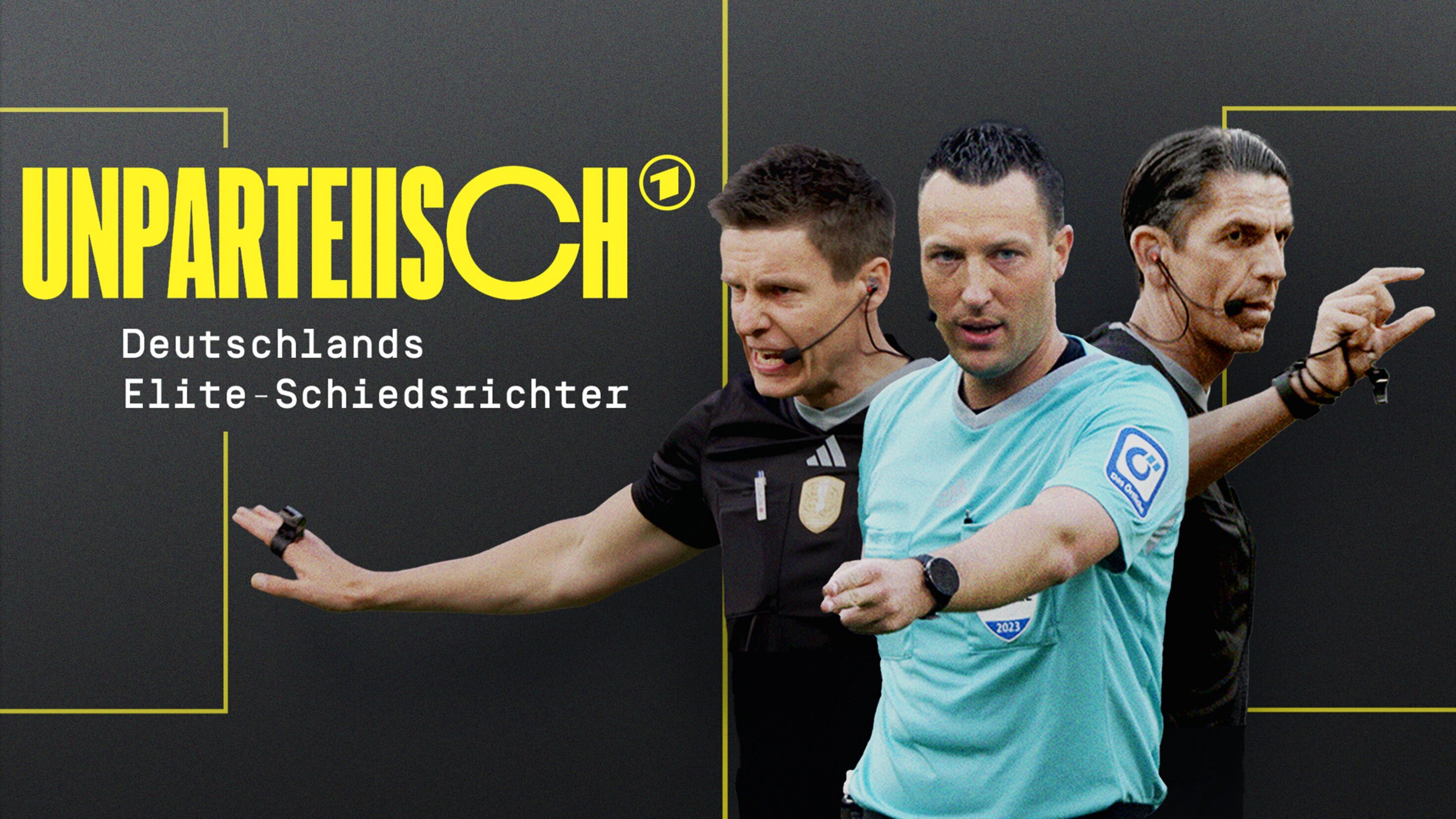 Unparteiisch – Deutschlands Elite-Schiedsrichter