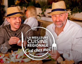 La meilleure cuisine régionale, c'est chez moi !