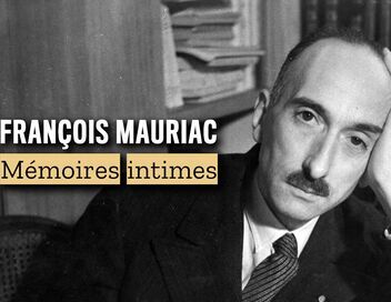 François Mauriac, mémoires intimes