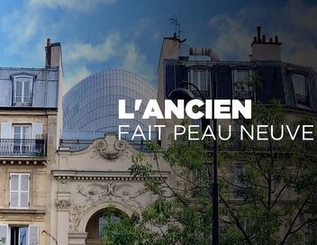 L'ancien fait peau neuve : Une nouvelle vie pour des bâtiments historiques